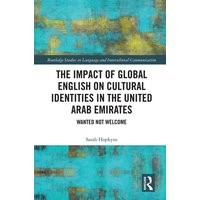 The Impact of Global English on Cultural Identities in the United Arab Emirates von CRC Press