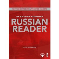 The Routledge Intermediate Russian Reader von Taylor & Francis