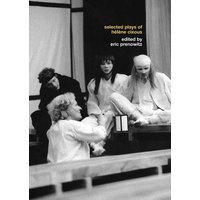 The Selected Plays of Hélène Cixous von Jenny Stanford Publishing