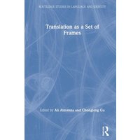 Translation as a Set of Frames von Jenny Stanford Publishing