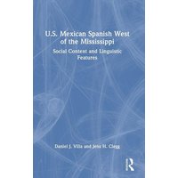 U.S. Mexican Spanish West of the Mississippi von Taylor & Francis