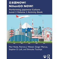 日本語NOW! NihonGO NOW! von Taylor & Francis