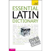 Essential Latin Dictionary: Teach Yourself von Teach Yourself