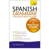 Spanish Grammar You Really Need to Know von Teach Yourself