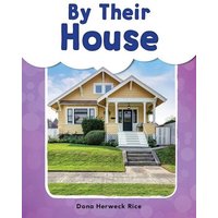 By Their House von Teacher Created Materials