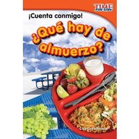 ¡Cuenta Conmigo! ¿Qué Hay de Almuerzo? von Shell Education