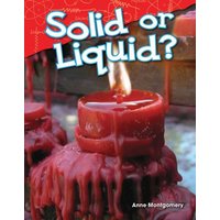 Solid or Liquid? von Teacher Created Materials