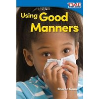 Using Good Manners von Teacher Created Materials