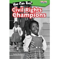 You Can Too! Civil Rights Champions von Teacher Created Materials