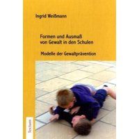 Formen und Ausmaß von Gewalt in den Schulen von Tectum Wissenschaftsverlag