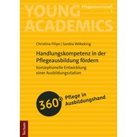 Handlungskompetenz in der Pflegeausbildung fördern von Tectum Wissenschaftsverlag