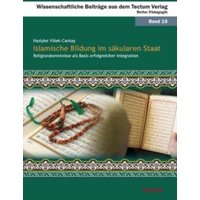 Islamische Bildung im säkularen Staat von Tectum Wissenschaftsverlag