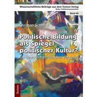 Politische Bildung als Spiegel politischer Kultur? von Tectum Wissenschaftsverlag