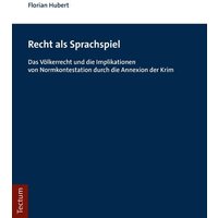 Recht als Sprachspiel von Tectum Wissenschaftsverlag