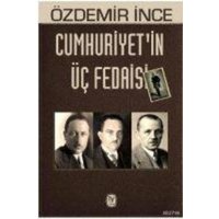 Cumhuriyetin Üc Fedaisi von Tekin Yayinevi