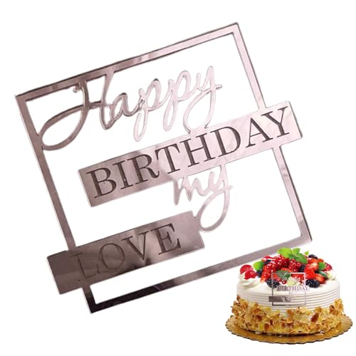 Teksome Happy Birthday My Love Cake Topper,Geburtstagstorte Topper - Acryl-Kuchenaufsatz, Neuheit, einzigartiger Kucheneinsatz - Einzigartiger Acryl-Einsatz, My Love Party-Dekoration für Ehefrau, von Teksome