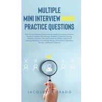 Multiple Mini Interview (MMI) Practice Questions von Tellwell Talent