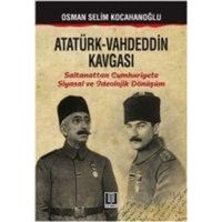 Atatürk - Vahdeddin Kavgasi von Temel Yayinlari