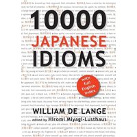 10000 Japanese Idioms von Lost Research