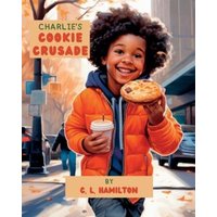 Charlie's Cookie Crusade von Penguin Random House Llc