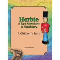 Herbie - A Toy's Adventures in Healdsburg von Thomas Nelson