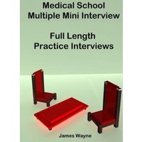 Medical School Multiple Mini Interview: Full Length Practice Interviews von Read Books