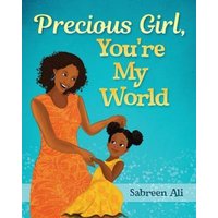 Precious Girl, You're My World von Armour Books