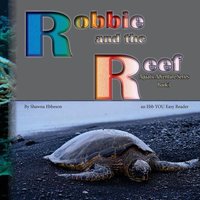 Robbie and the Reef: an Ebb YOU Easy Reader von Author Solutions Inc