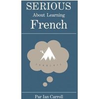 Serious about learning French.: The easy way to learn French. von Witty Writings