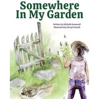 Somewhere in My Garden von Thomas Nelson