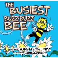 The Busiest Buzz Buzz Bee von Mindfast Publishing