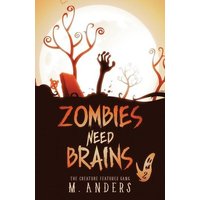 Zombies Need Brains von Shortridge Books