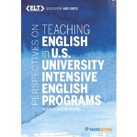 Perspectives on Teaching English in U.S. University Intensive English Programs von Chicago Review Press Inc DBA Indepe