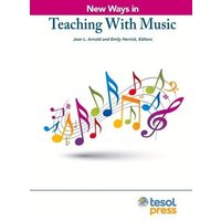 New Ways in Teaching with Music von Chicago Review Press Inc DBA Indepe