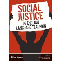 Social Justice in English Language Teaching von Tesol Press