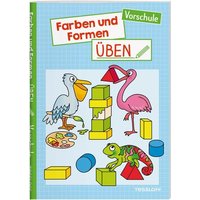 Farben und Formen üben. Vorschule von Tessloff Verlag Ragnar Tessloff GmbH & Co. KG