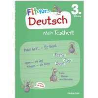 Fit für Deutsch 3. Klasse. Mein Testheft von Tessloff Verlag Ragnar Tessloff GmbH & Co. KG