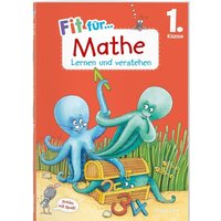 Fit für Mathe 1. Klasse. Lernen und verstehen von Tessloff Verlag Ragnar Tessloff GmbH & Co. KG