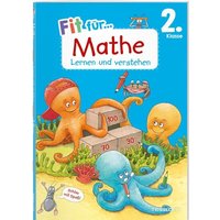 Fit für Mathe 2. Klasse. Lernen und verstehen von Tessloff Verlag Ragnar Tessloff GmbH & Co. KG