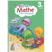 Fit für Mathe 3. Klasse. Mein Übungsheft von Tessloff Verlag Ragnar Tessloff GmbH & Co. KG