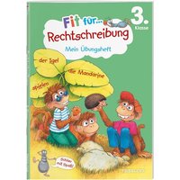 Fit für Rechtschreibung 3. Klasse. Mein Übungsheft von Tessloff Verlag Ragnar Tessloff GmbH & Co. KG