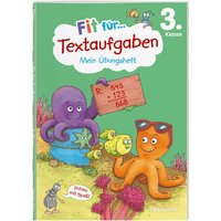 Fit für Textaufgaben 3. Klasse. Mein Übungsheft von Tessloff Verlag Ragnar Tessloff GmbH & Co. KG