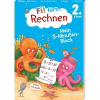 Fit fürs Rechnen 2. Klasse. Mein 5-Minuten-Block von Tessloff Verlag Ragnar Tessloff GmbH & Co. KG