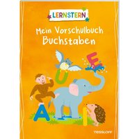 LERNSTERN. Mein Vorschulbuch Buchstaben von Tessloff Verlag Ragnar Tessloff GmbH & Co. KG