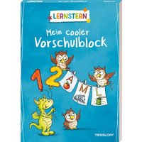 LERNSTERN. Mein cooler Vorschulblock von Tessloff Verlag Ragnar Tessloff GmbH & Co. KG