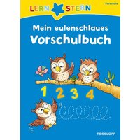 Mein eulenschlaues Vorschulbuch von Tessloff Verlag Ragnar Tessloff GmbH & Co. KG