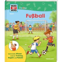 WAS IST WAS Junior Band 8 Fußball von Tessloff Verlag