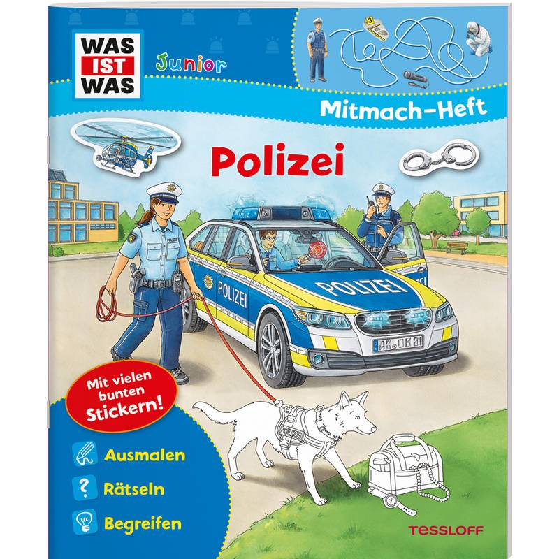 WAS IST WAS Junior Mitmach-Heft. Polizei von Tessloff