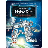 TESSLOFF 378864011 Der kleine Major Tom Band 11: Wer rettet Ming und Hu? von Tessloff