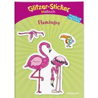 TESSLOFF 378864086 Glitzer-Sticker-Malbuch. Flamingos von Tessloff